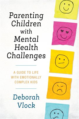 Cover image for Parenting Children With Mental Health Challenges