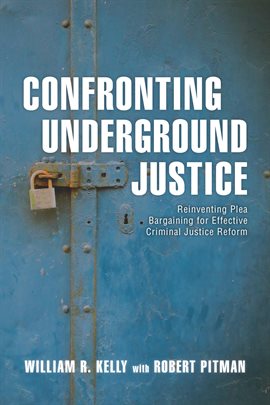 Cover image for Confronting Underground Justice
