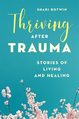 Cover image for Thriving After Trauma