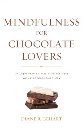 Imagen de portada para Mindfulness for Chocolate Lovers