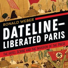 Imagen de portada para Dateline-Liberated Paris