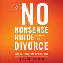 Cover image for The No-Nonsense Guide to Divorce