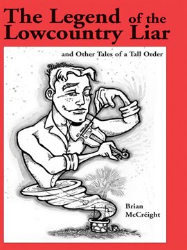 Cover image for The Legend of the Lowcountry Liar