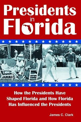 Cover image for Presidents in Florida