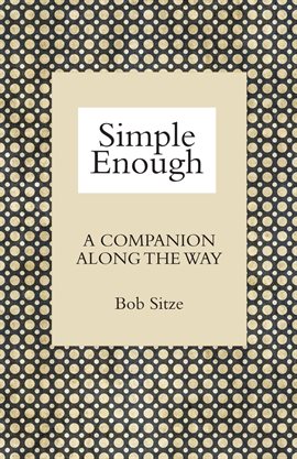 Imagen de portada para Simple Enough: A Companion Along the Way