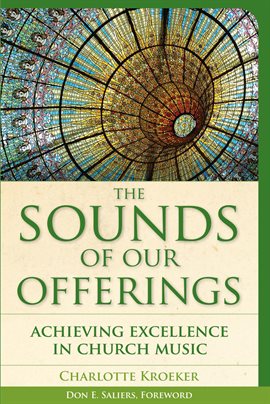 Cover image for The Sounds of Our Offerings