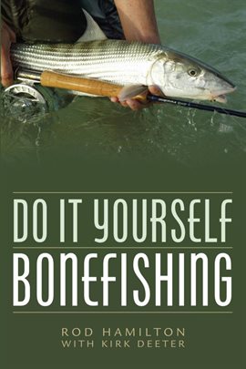 Cover image for Do It Yourself Bonefishing