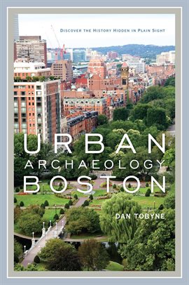 Cover image for Urban Archaeology Boston