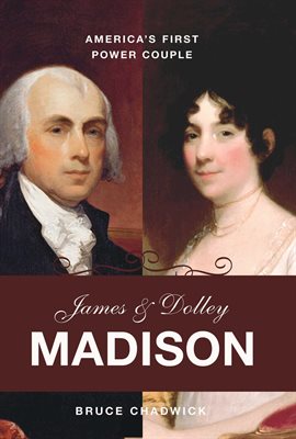 Cover image for James and Dolley Madison