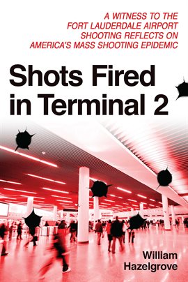 Cover image for Shots Fired in Terminal 2