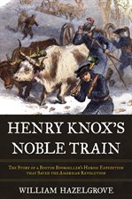 Cover image for Henry Knox's Noble Train