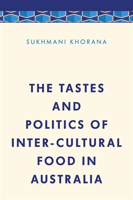 Imagen de portada para The Tastes and Politics of Inter-Cultural Food in Australia
