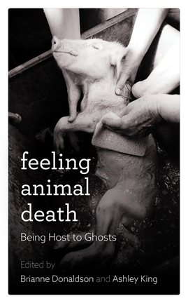 Cover image for Feeling Animal Death