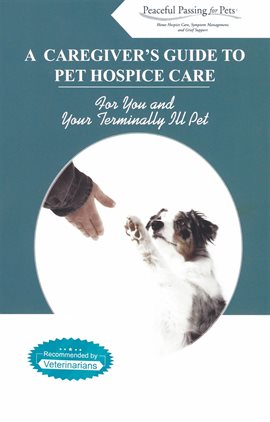 Imagen de portada para A Caregiver's Guide to Pet Hospice Care