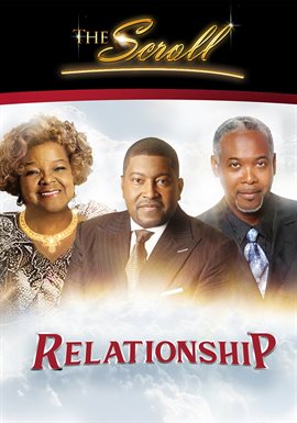 The Scroll: Relationships