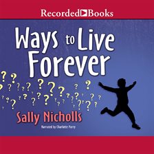 Cover image for Ways to Live Forever