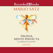 Cover image for Truena, mente perfecta (Thunder, Perfect Mind: The Wisdom of Proverbs)