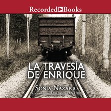 Cover image for La Travesía de Enrique (Enrique's Journey)