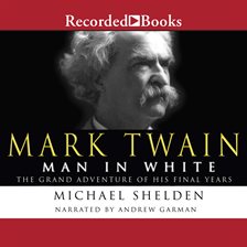 Cover image for Mark Twain: Man in White