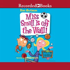 Imagen de portada para Miss Small is Off the Wall!