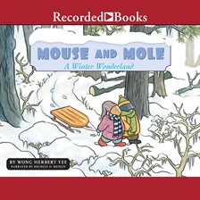 Cover image for Mouse and Mole, A Winter Wonderland