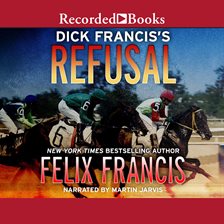 Cover image for Dick Francis's Refusal