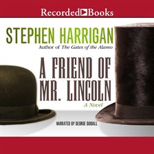 Cover image for A Friend of Mr. Lincoln