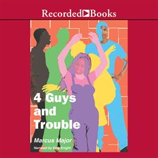 Cover image for 4 Guys and Trouble