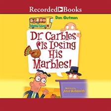Imagen de portada para Dr. Carbles Is Losing His Marbles!