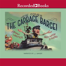 Cover image for Here Comes the Garbage Barge