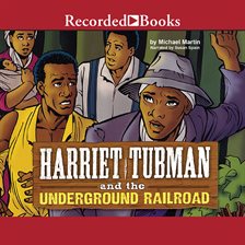 Cover image for Harriet Tubman and the Underground Railroad