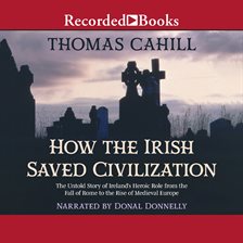 Book Jacket: How the Irish Saved Civilization