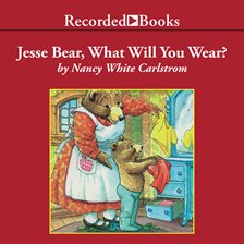 Cover image for Jesse Bear, What Will You Wear?