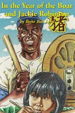 Cover image for In the Year of the Boar and Jackie Robinson
