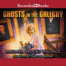 Cover image for Ghosts in the Gallery