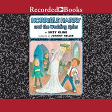 Cover image for Horrible Harry and the Wedding Spies