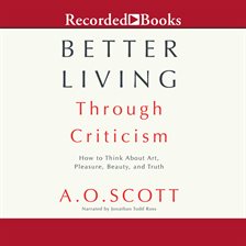 Cover image for Better Living Through Criticism