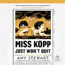 Cover image for Miss Kopp Just Won't Quit
