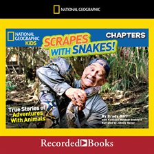 Cover image for National Geographic Kids Chapters: Scrapes With Snakes