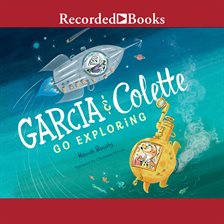 Cover image for Garcia & Colette Go Exploring