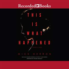 Cover image for This Is What Happened