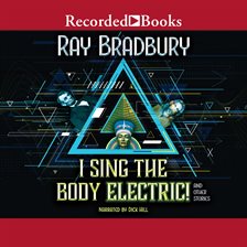 Cover image for I Sing the Body Electric!