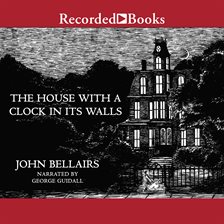 Cover image for The House With a Clock in Its Walls