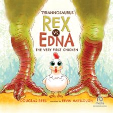 Tyrannosaurus Rex vs. Edna the Very First Chicken Tyrannosaurus Rex vs. Edna the Very First Chicken