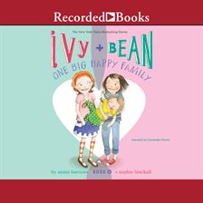 Cover image for Ivy and Bean: One Big Happy Family