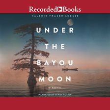 Cover image for Under the Bayou Moon