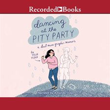 Cover image for Dancing at the Pity Party