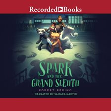 Cover image for Spark and the Grand Sleuth