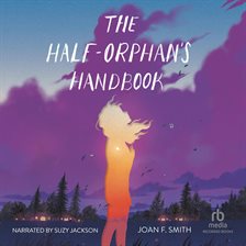 Cover image for The Half-Orphan's Handbook