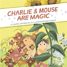 Cover image for Charlie & Mouse Are Magic